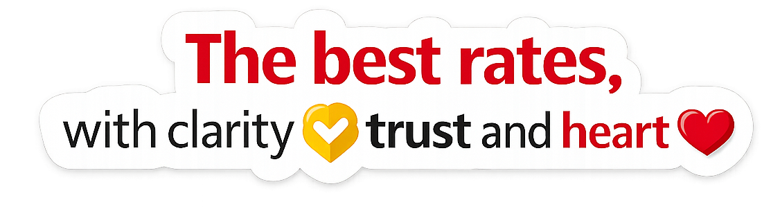 The Best Rates - with clarity, trust, and heart